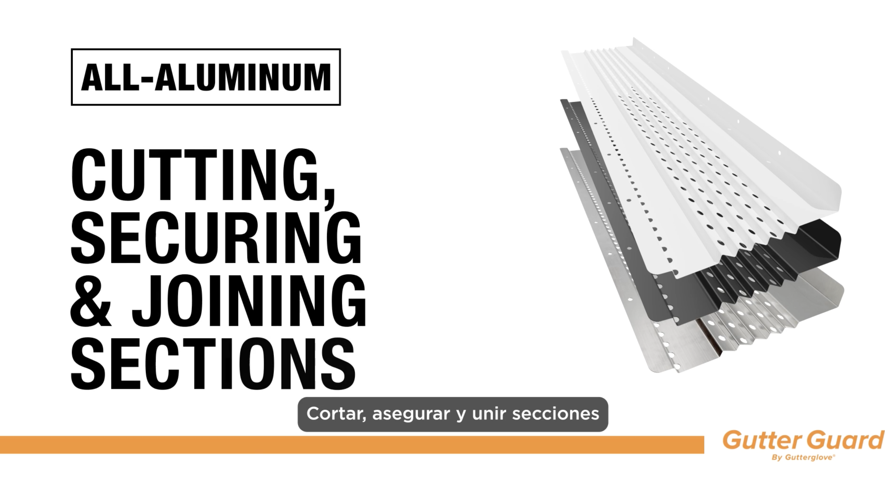 All Aluminum Install Videos [Spanish] - Gutter Guard by Gutterglove®